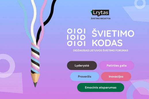 Didžiausias forumas Lietuvoje „Švietimo kodas“: susiburs net 3000 dalyvių  