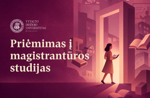 Prasideda antrasis priėmimo į magistrantūros studijas VDU etapas Prasideda antrasis priėmimo į magistrantūros studijas VDU etapas